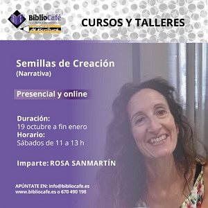 Presencial y online. Imparte: Rosa Sanmartín. Desde el 19 de octubre, los sábados de 11 a 13