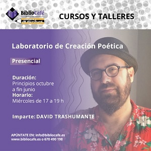 Presencial. Imparte: David Trashumante. Desde 6 de noviembre, los miércoles de 17 a 19