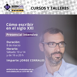 Imparte: Jorge Corrales. Sábado 8 de marzo. Presencial intensivo. Precio especial alumnado Bibliocafé